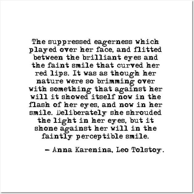 The light in her eyes - Anna Karenina, Leo Tolstoy Wall Art by peggieprints